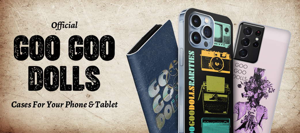 Goo Goo Dolls Cases, Skins, & Accessories